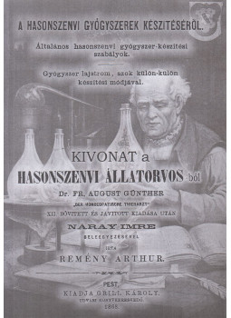 dr. August Günther, Náray Imre, Remény Arthur - A hasonszenvi gyógyszerek készítéséről (reprint) dr. August Günther, Náray Imre, Remény Arthur - A hasonszenvi gyógyszerek készítéséről (reprint), Nagykovácsi 0 antikvár könyv