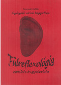 Temesvári Gabriella - Fülreflexológia elmélete és gyakorlata