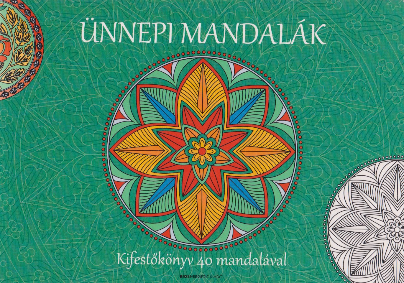 Ludvig Zsuzsanna - Ünnepi mandalák Ludvig Zsuzsanna - Ünnepi mandalák, Budapest 2017 antikvár könyv