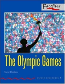 Steve Flinders - THE OLYMPIC GAMES - OBW /FACTFILES, LEVEL 3.