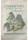 Ráskai Ferenc - A budai ház - Pesti történet 3 felvonásban
