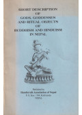 Jnan Bahadur Sakya - Short Description of Gods, Goddesses and Ritual Objects of Buddhism and Hinduism in Nepal