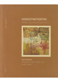 Kecsmár Krisztina,Szabó Judit,Szendi Zoltán - Keresztmetszetek