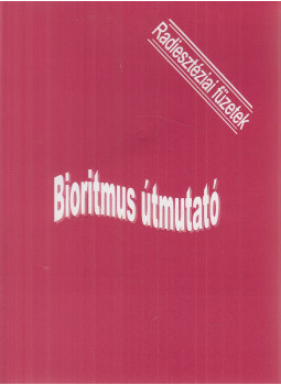 Aranyi Lászlóné - Bioritmus útmutató Aranyi Lászlóné - Bioritmus útmutató, Budapest 2004 antikvár könyv