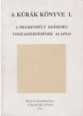 Ferencsik István - A kúrák könyve I.