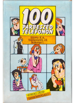 Klara Silova, Jelena Uszmanova, Bakonyi István - 100 párbeszéd telefonon Klara Silova, Jelena Uszmanova, Bakonyi István - 100 párbeszéd telefonon, Budapest 1987 antikvár könyv
