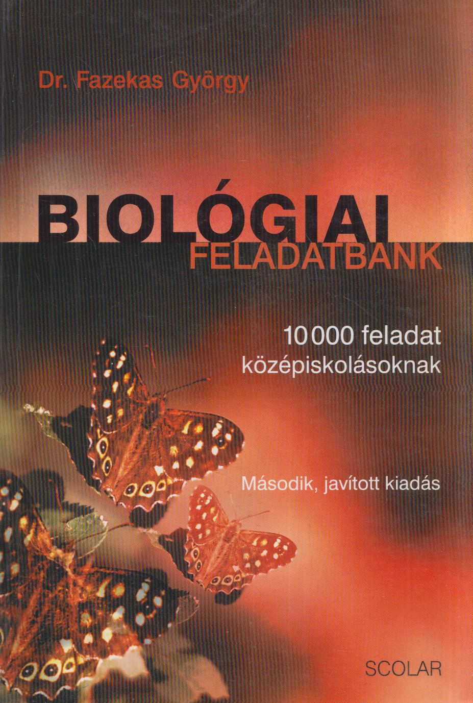 Dr. Fazekas György - Biológiai feladatbank Dr. Fazekas György - Biológiai feladatbank, Budapest 0 antikvár könyv