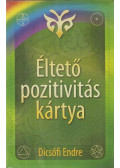 Dicsőfi Endre - Éltető pozitivitás (kártyacsomag)