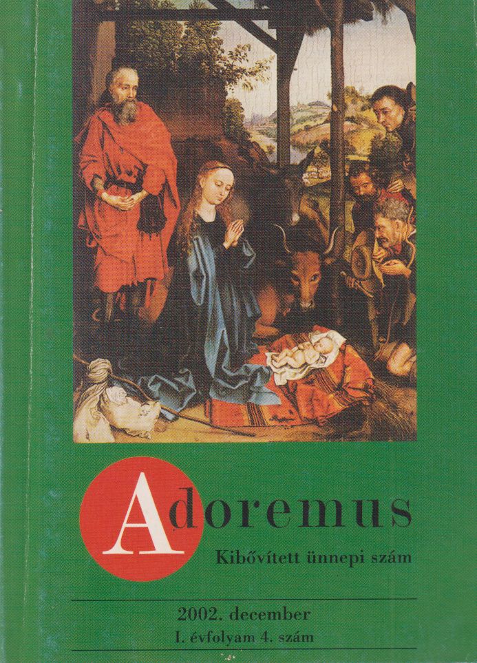 Dr. Papp Tamás - Adoremus 2002. december Dr. Papp Tamás - Adoremus 2002. december, Budapest 2002 antikvár könyv