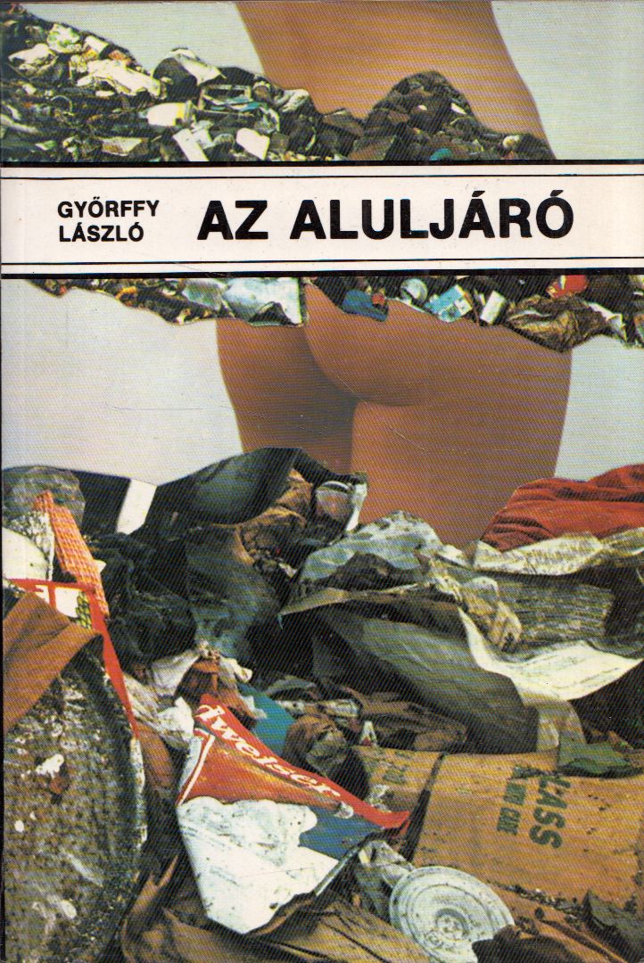 Győrffy László - Az aluljáró