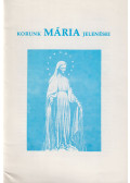 - Korunk Mária jelenései