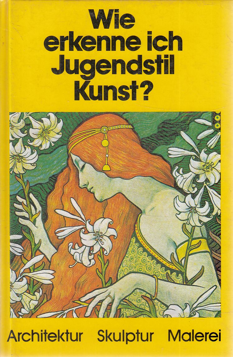 Betz, Gerd - Wie erkenne ich Jugendstilkunst? Betz, Gerd - Wie erkenne ich Jugendstilkunst?, Zürich 1982 antikvár könyv