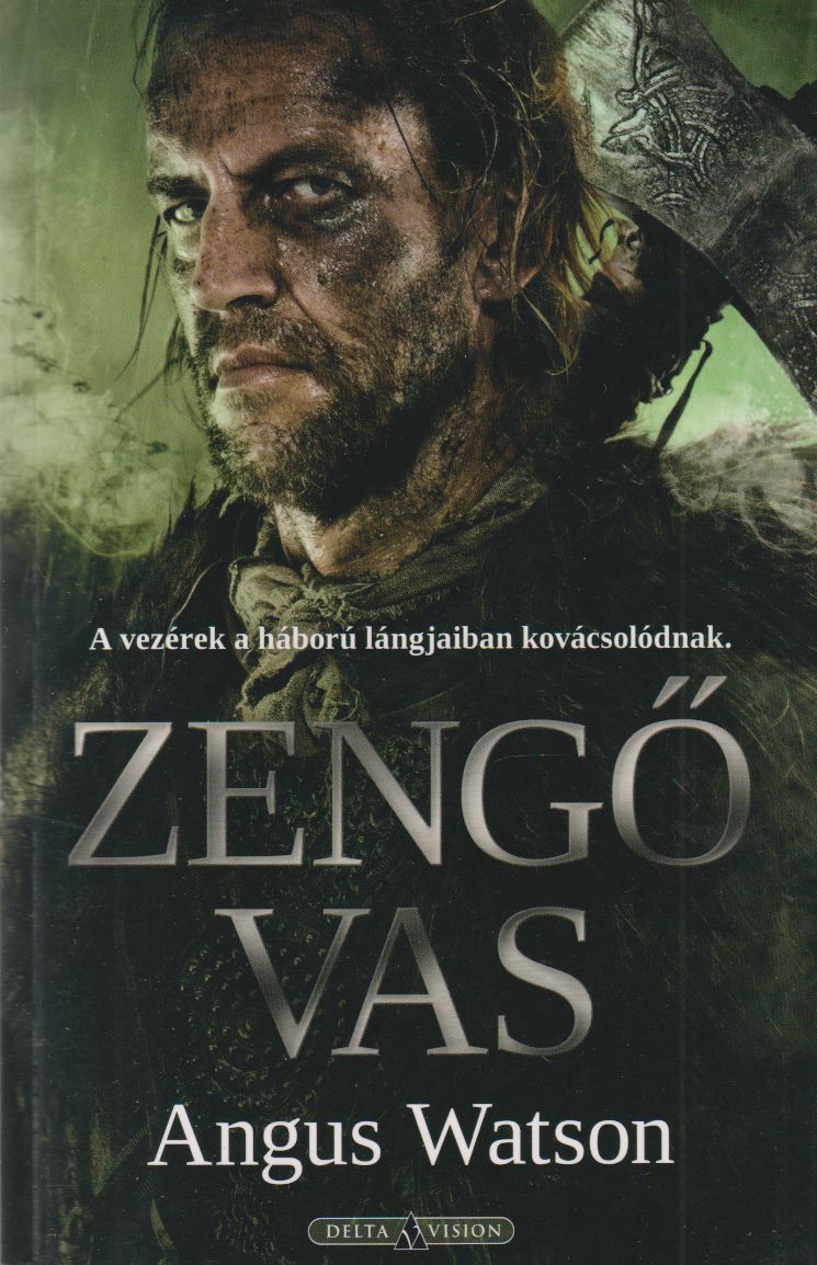 Angus Watson - Zengő vas Angus Watson - Zengő vas, Budapest 2020 antikvár könyv
