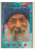 Osho - Come, Come, Yet Again Come