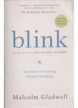 Malcolm Gladwell - Blink: The Power of Thinking Without Thinking Malcolm Gladwell - Blink: The Power of Thinking Without Thinking, New York, New York 2007 antikvár könyv