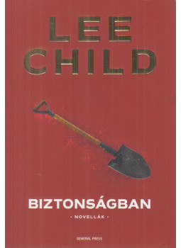 Lee Child - Biztonságban, Budapest 2024 antikvár könyv
