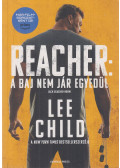 Lee Child - A baj nem jár egyedül