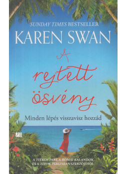 Karen Swan - A rejtett ösvény, Budapest 2023 antikvár könyv
