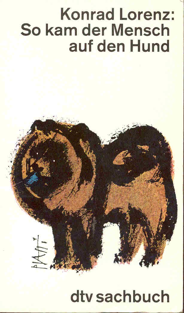 Konrad Lorenz - So kam der Mensch auf den Hund