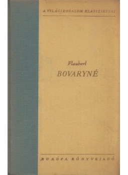 Gustave Flaubert - Bovaryné,  1958 antikvár könyv
