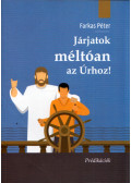 Farkas Péter - Járjatok méltóan az Úrhoz!
