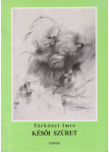 Tárkányi Imre - Késői szüret