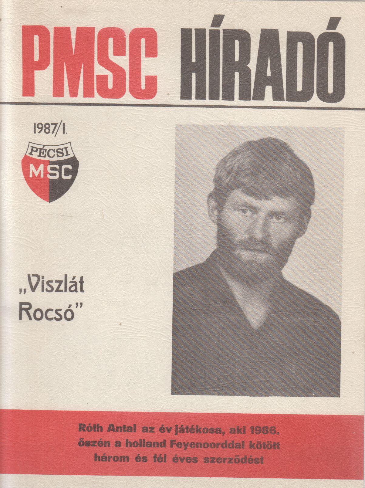 - PMSC híradó 1987/I. - PMSC híradó 1987/I., Pécs 197 antikvár könyv