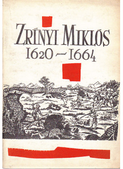 Jenei Ferenc - Zrínyi Miklós 1620-1664 Jenei Ferenc - Zrínyi Miklós 1620-1664, null 1964 antikvár könyv