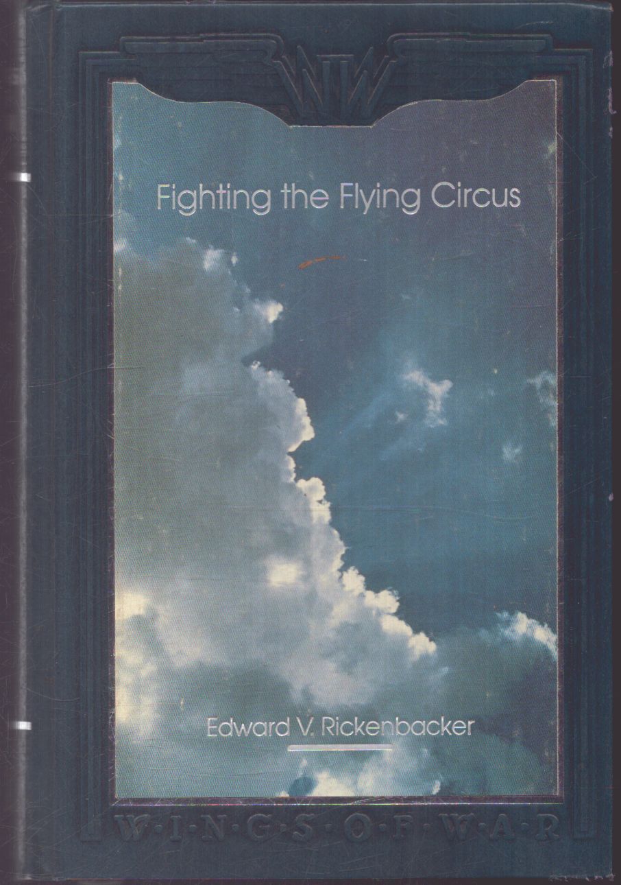 Edward V. Rickenbacker - Fighting the flying circus (reprint) Edward V. Rickenbacker - Fighting the flying circus (reprint), null 1989 antikvár könyv