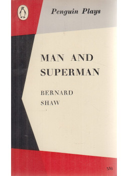 Bernard Shaw - Man and Superman Bernard Shaw - Man and Superman, null 1959 antikvár könyv