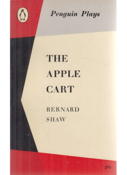 Bernard Shaw - The Apple Cart Bernard Shaw - The Apple Cart, Harmondsworth 1960 antikvár könyv