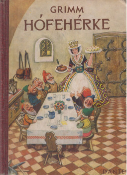 Grimm - Hófehérke Grimm - Hófehérke, Budapest 1941 antikvár könyv