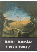 Baranyi Ferenc - Bari Árpád (1973-1983)