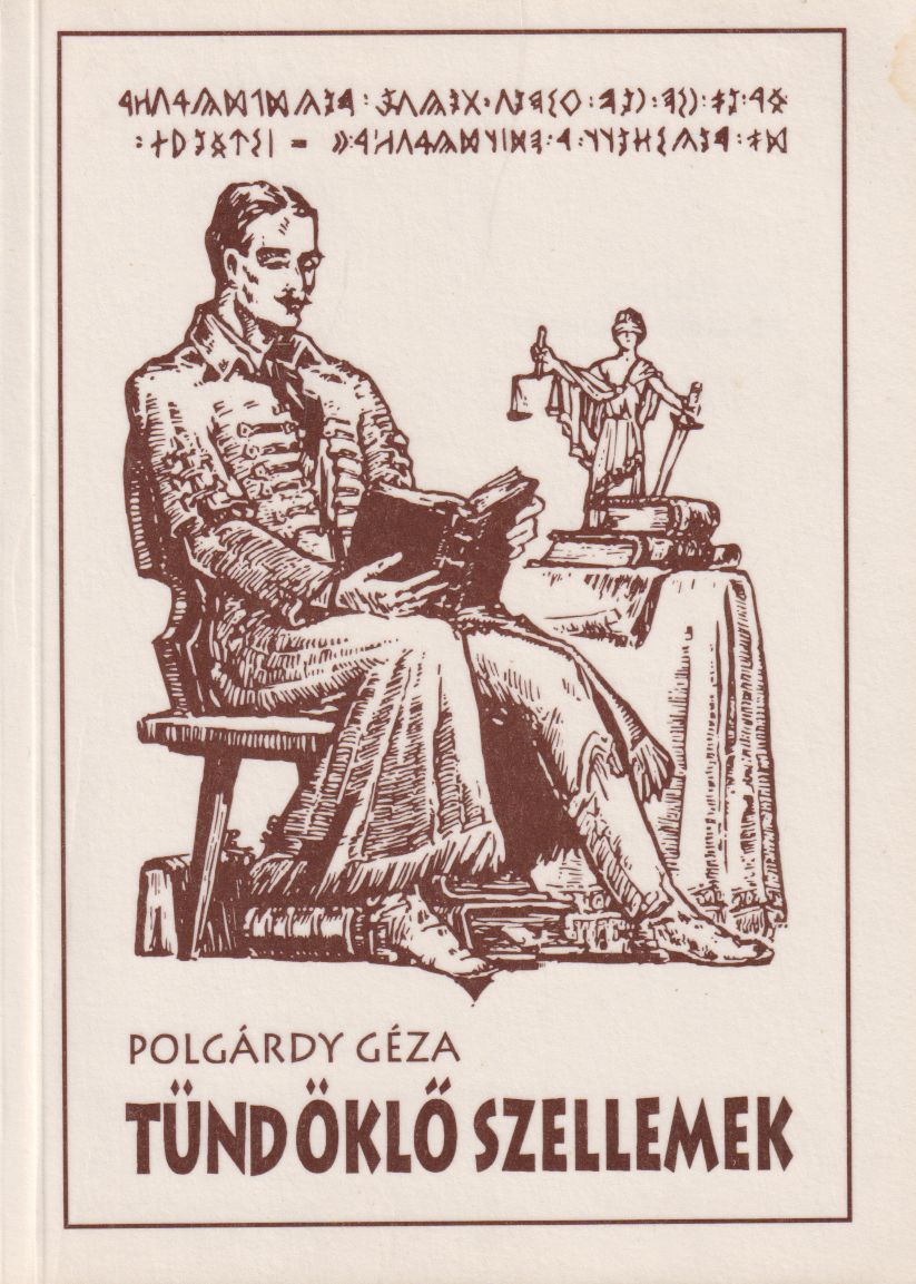 Polgárdy Géza - Tündöklő szellemek (dedikált) Polgárdy Géza - Tündöklő szellemek (dedikált), Budapest 1993 antikvár könyv
