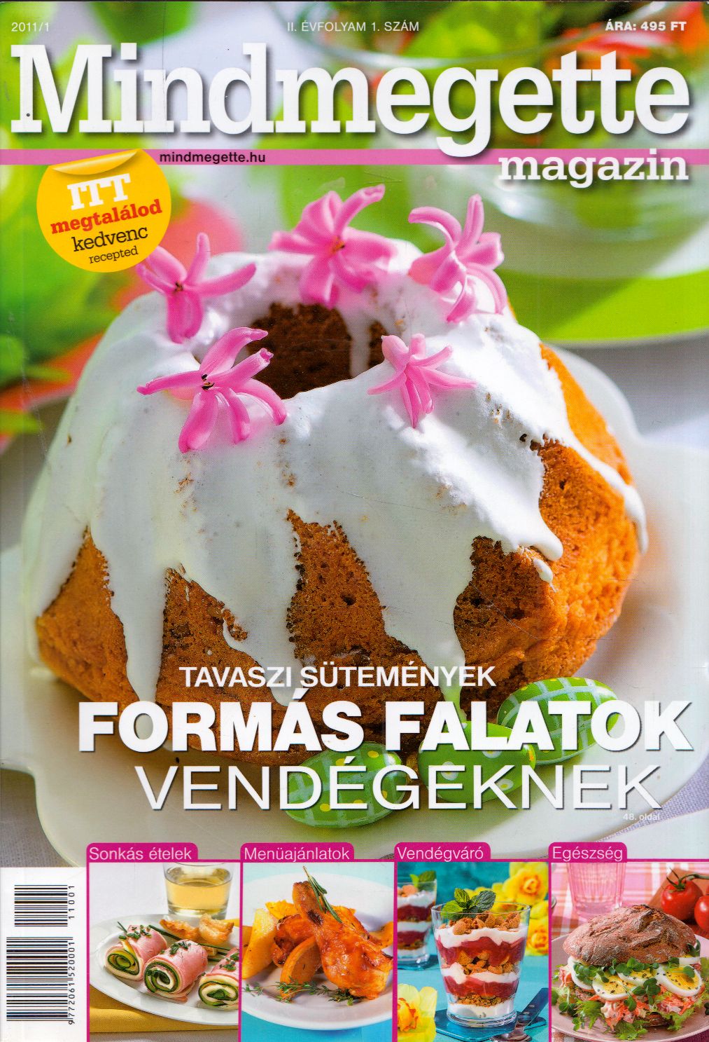 Ratkai Krisztina - Mindmegette magazin 2011/1 Ratkai Krisztina - Mindmegette magazin 2011/1, Budapest 2011 antikvár könyv