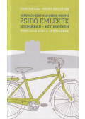 Cseh Viktor,Mózes Krisztián - Szabolcs-Szatmár-Bereg megyei zsidó emlékek nyomában - két keréken