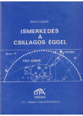 Dóra László,Zombori Ottó (szerk.) - Ismerkedés a csillagos éggel (dedikált)