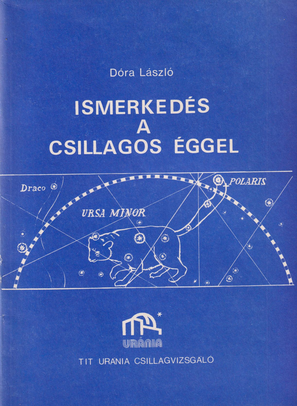 Dóra László, Zombori Ottó (szerk.) - Ismerkedés a csillagos éggel (dedikált) Dóra László, Zombori Ottó (szerk.) - Ismerkedés a csillagos éggel (dedikált), Budapest 1995 antikvár könyv