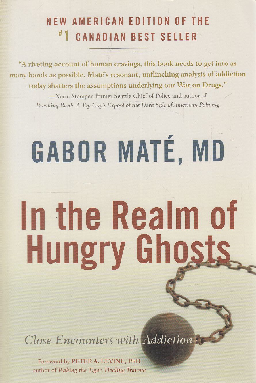 Máté Gábor, Gabor Maté - In the Realm of Hungry Ghosts Máté Gábor, Gabor Maté - In the Realm of Hungry Ghosts, Berkeley-Lyons 2010 antikvár könyv