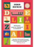 John Dickie - Delizia!