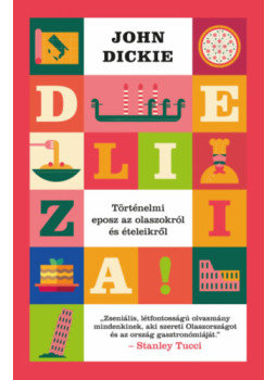 John Dickie - Delizia! John Dickie - Delizia!, null 2026 antikvár könyv