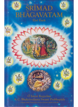 A. C. Bhaktivedanta Swami Prabhupáda - Srímad Bhágavatam - Első ének A. C. Bhaktivedanta Swami Prabhupáda - Srímad Bhágavatam - Első ének, Budapest 2025 antikvár könyv