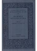Gratz Gusztáv - Európai külpolitika