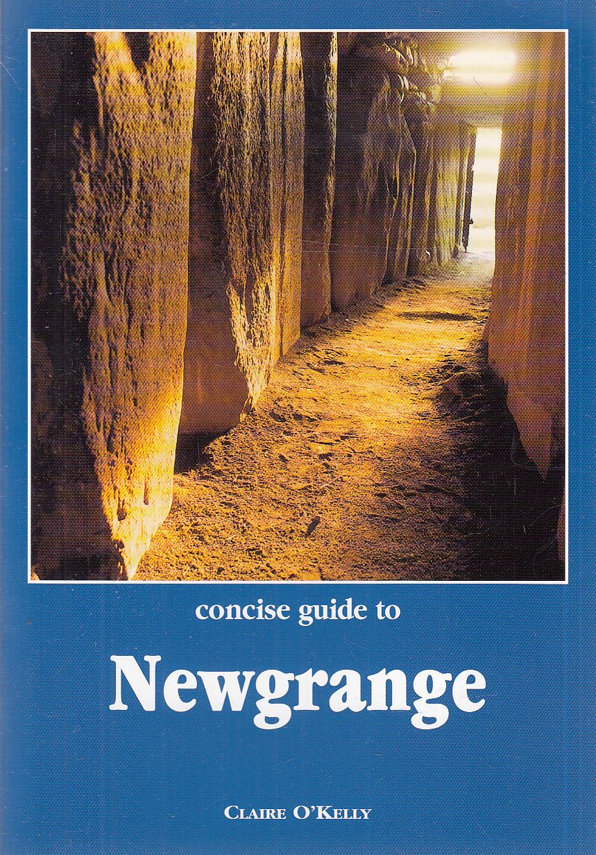 Claire O'Kelly - Concise Guide to Newgrange Claire O'Kelly - Concise Guide to Newgrange, Cork 1996 antikvár könyv