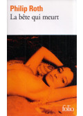 Philip Roth - La bete qui meurt