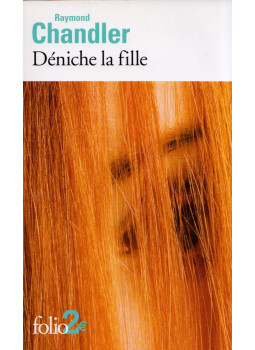 Raymond Chandler - Déniche la fille Raymond Chandler - Déniche la fille, null 2018 antikvár könyv