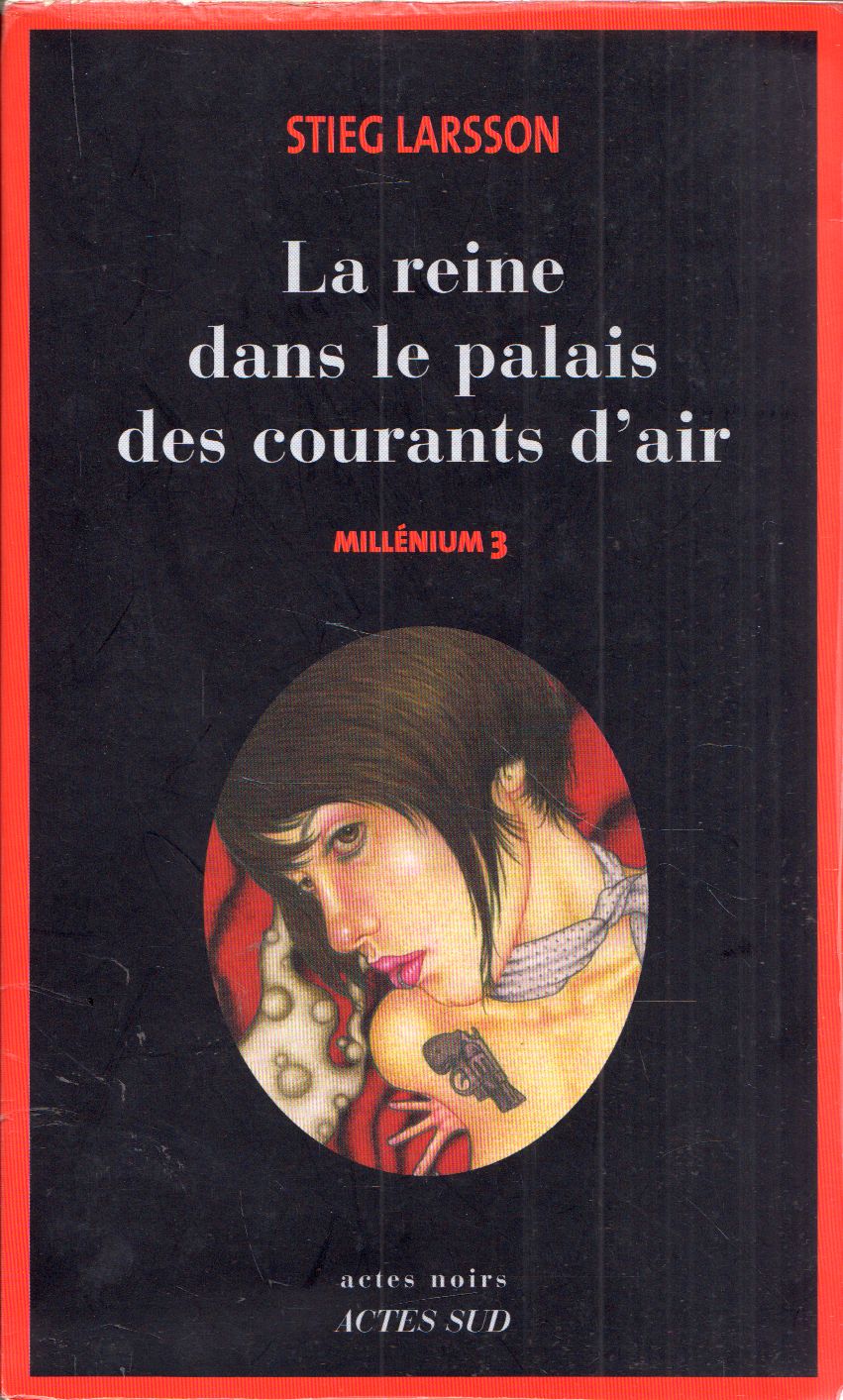 Stieg Larsson - La reine dans le palais des courants d'air Stieg Larsson - La reine dans le palais des courants d'air, null 2007 antikvár könyv
