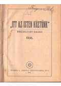  - "Itt az Isten köztünk" 1936., 1935. 1934. (egyben)