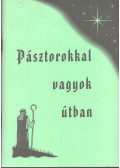 Sréter Ferenc - Pásztorokkal vagyok útban