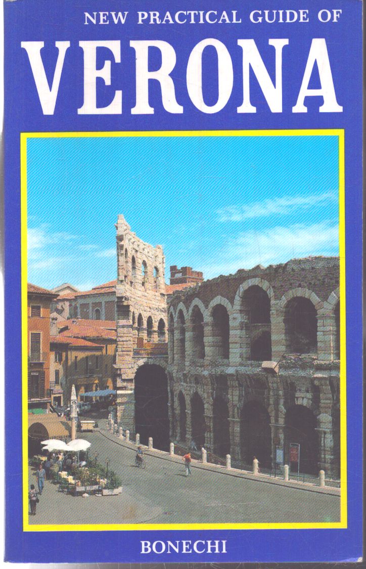 Chiarelli, Renzo - New practical guide of Verona Chiarelli, Renzo - New practical guide of Verona, null 1992 antikvár könyv